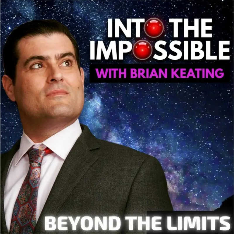 Into the Impossible With Brian Keating artwork