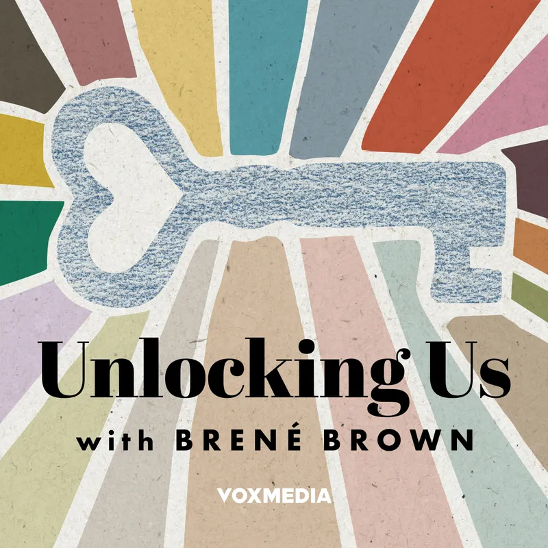 Unlocking Us with Brené Brown artwork