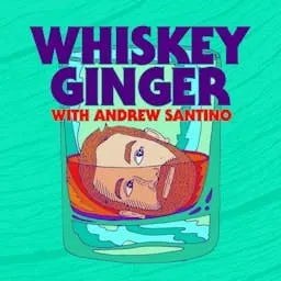 Whiskey Ginger with Andrew Santino artwork