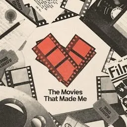 The Movies That Made Me artwork