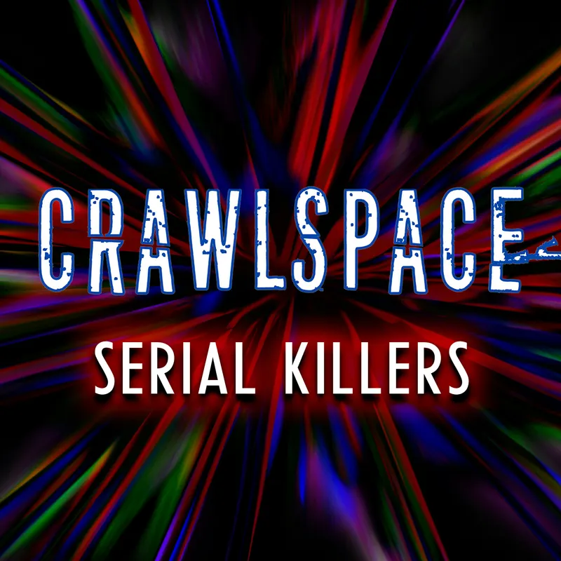 Crawlspace - Serial Killers artwork