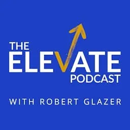 Elevate with Robert Glazer artwork