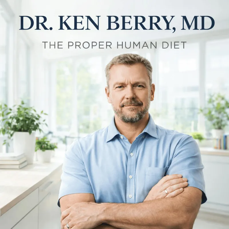 Dr. Ken Berry - The Proper Human Diet & Ancestral Health artwork