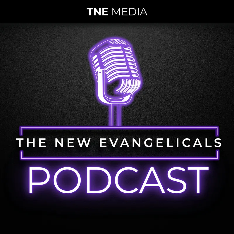 The New Evangelicals Podcast artwork