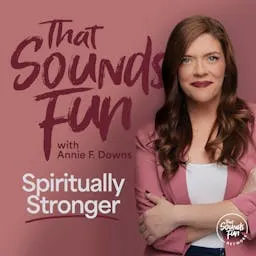 That Sounds Fun with Annie F. Downs artwork