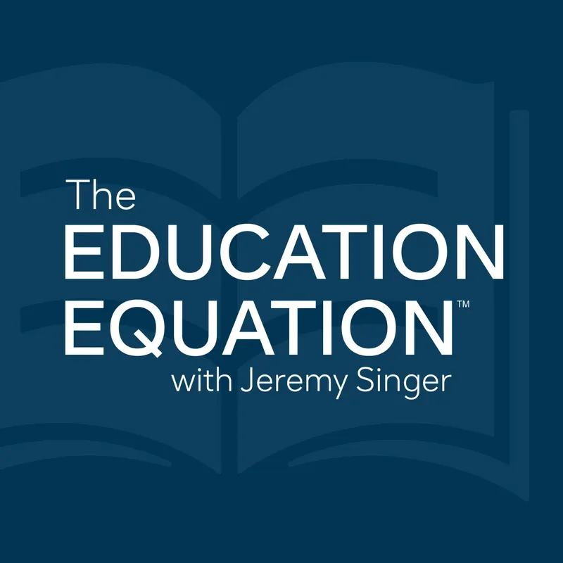 The Education Equation with Jeremy Singer artwork
