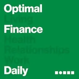 Optimal Finance Daily - Financial Independence and Money Advice artwork