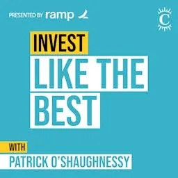 Invest Like the Best with Patrick O'Shaughnessy artwork