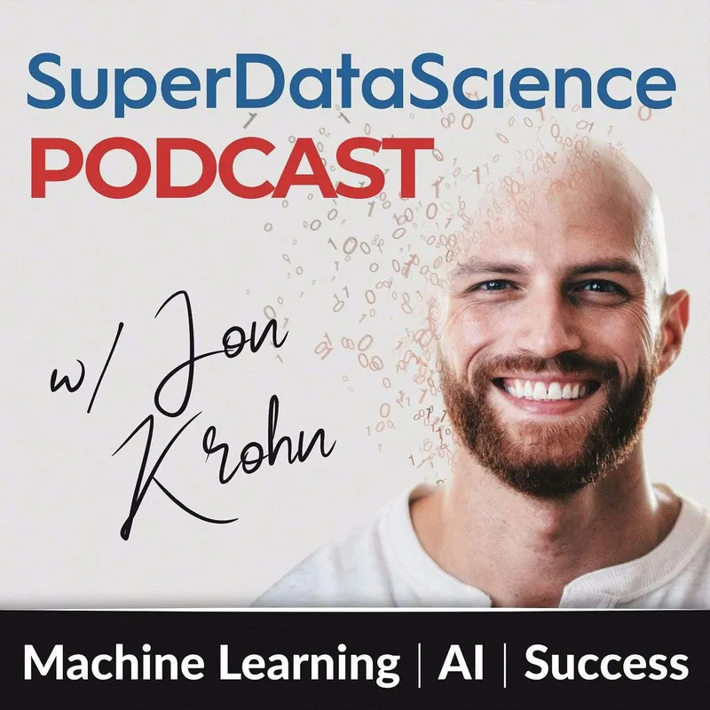 Super Data Science: ML & AI Podcast with Jon Krohn artwork
