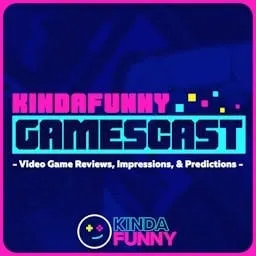 Kinda Funny Gamescast: Video Game Podcast artwork