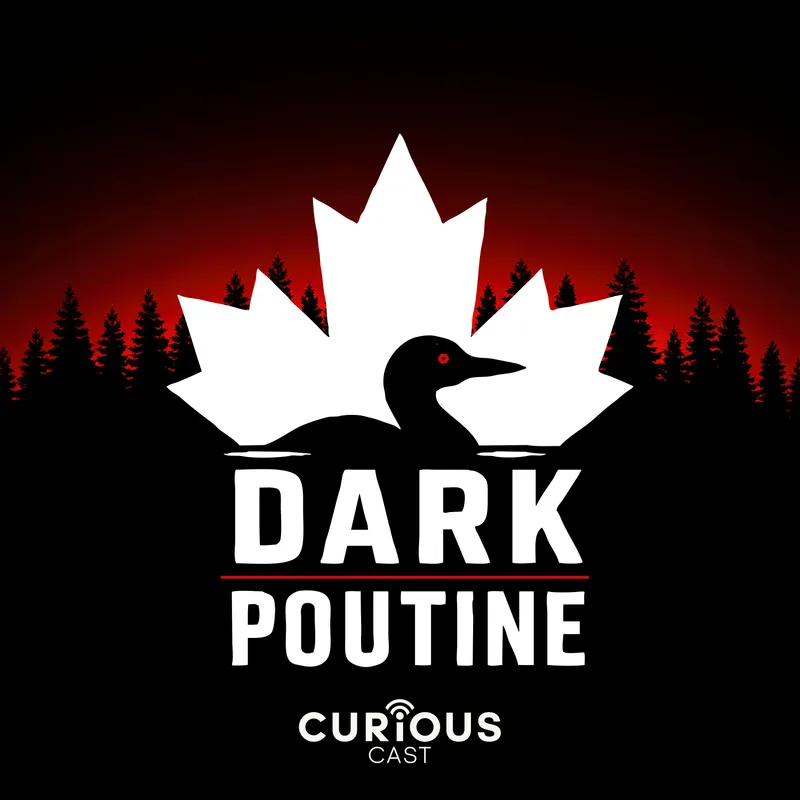 Dark Poutine - True Crime and Dark History artwork