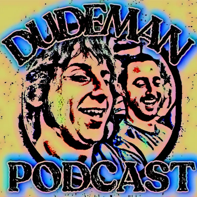 The Dude Man Podcast artwork
