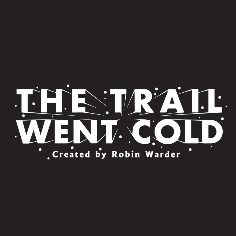 The Trail Went Cold artwork