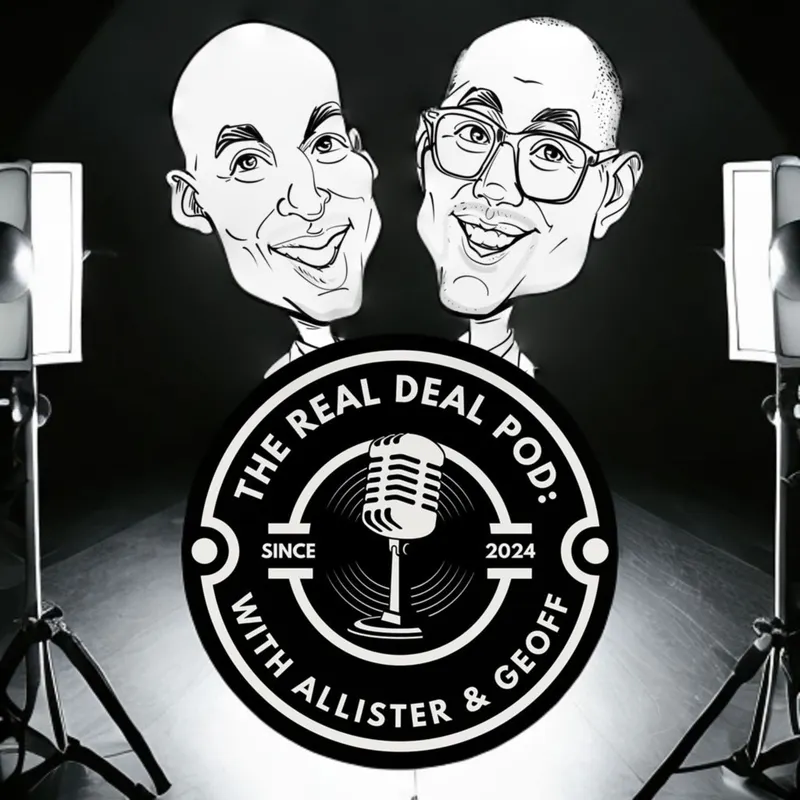 The Real Deal Pod: Allister Carrington & Geoff Lee’s Pro Insights in Real Estate artwork