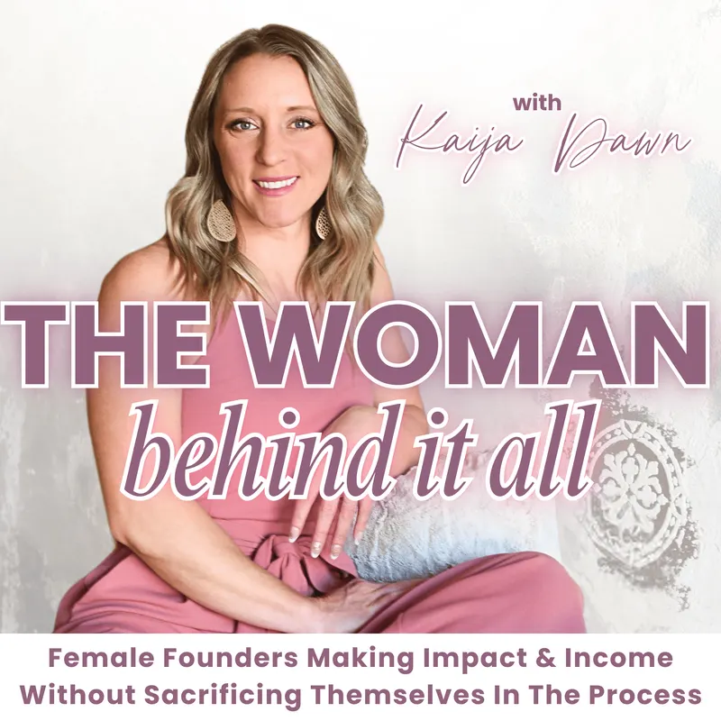 The Woman Behind It All | Women-Owned Business, Work-Life Balance, Relationship Advice, Gene Keys, Human Design, Small Business, Overwhelm, Attachment Styles, Shadow Work, Financial Freedom artwork