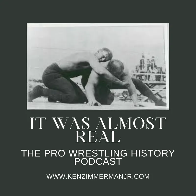 It Was Almost Real: The Pro Wrestling History Podcast artwork