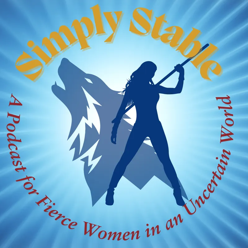 Simply Stable - A Podcast for Fierce Women in an Uncertain World artwork