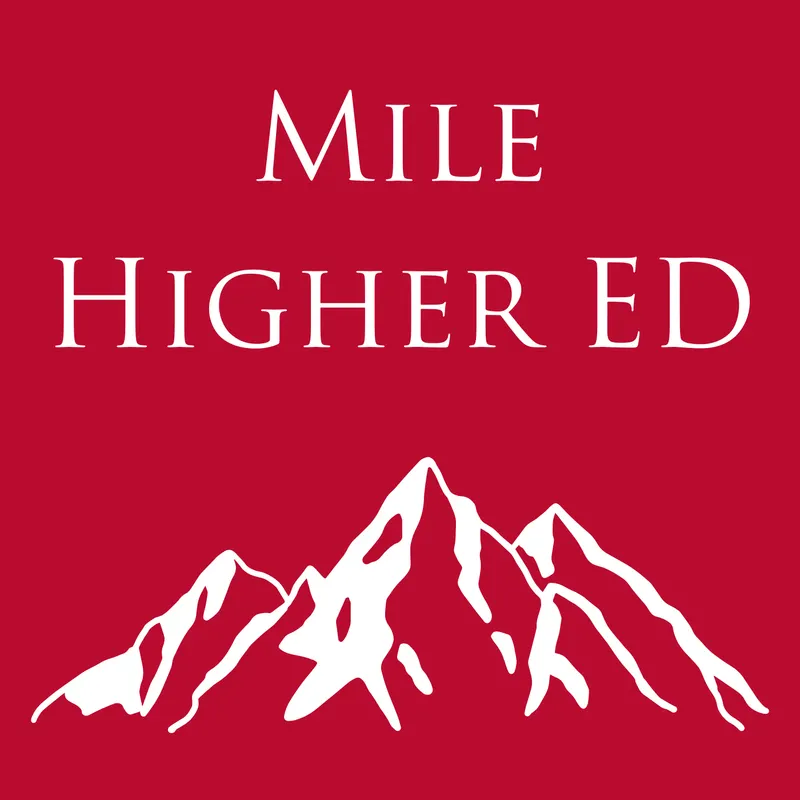 Mile Higher Ed Podcast artwork