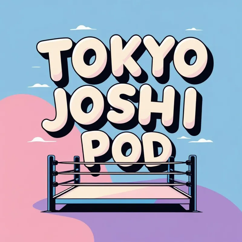 Tokyo Joshi Pod: A TJPW Podcast artwork