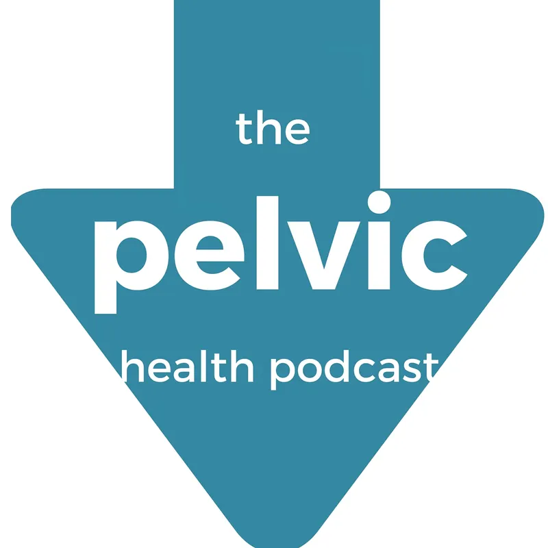 The Pelvic Health Podcast artwork