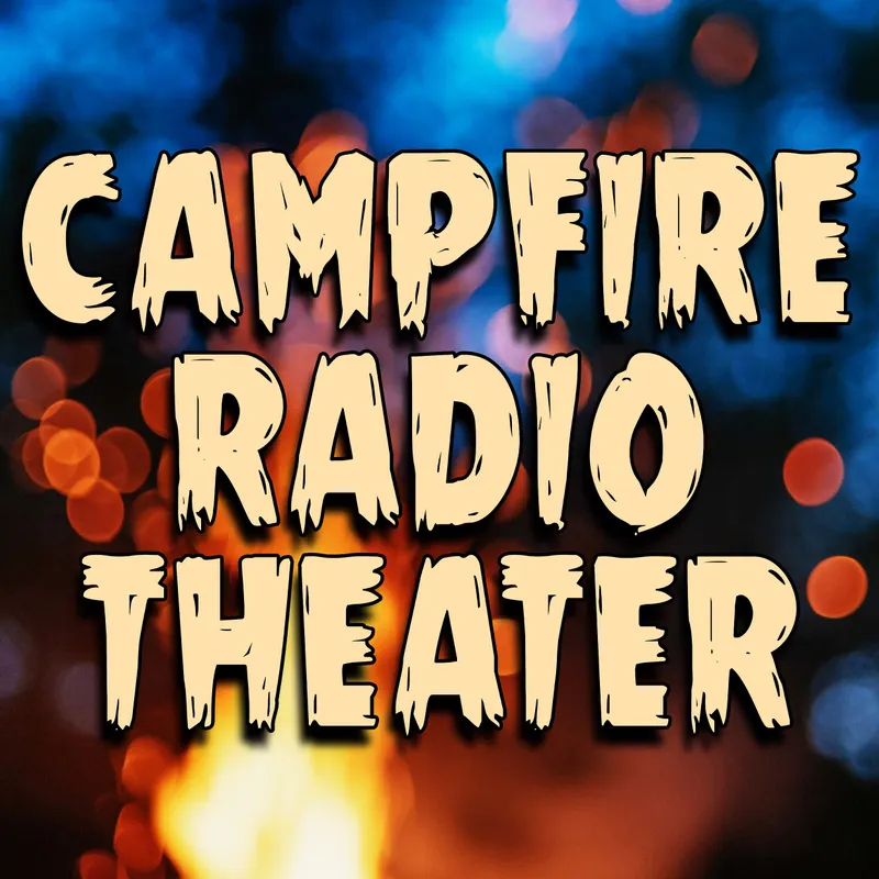 Campfire Radio Theater artwork
