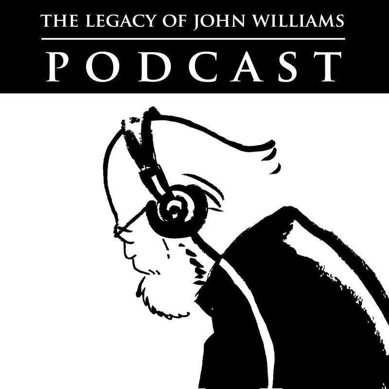 The Legacy of John Williams Podcast artwork