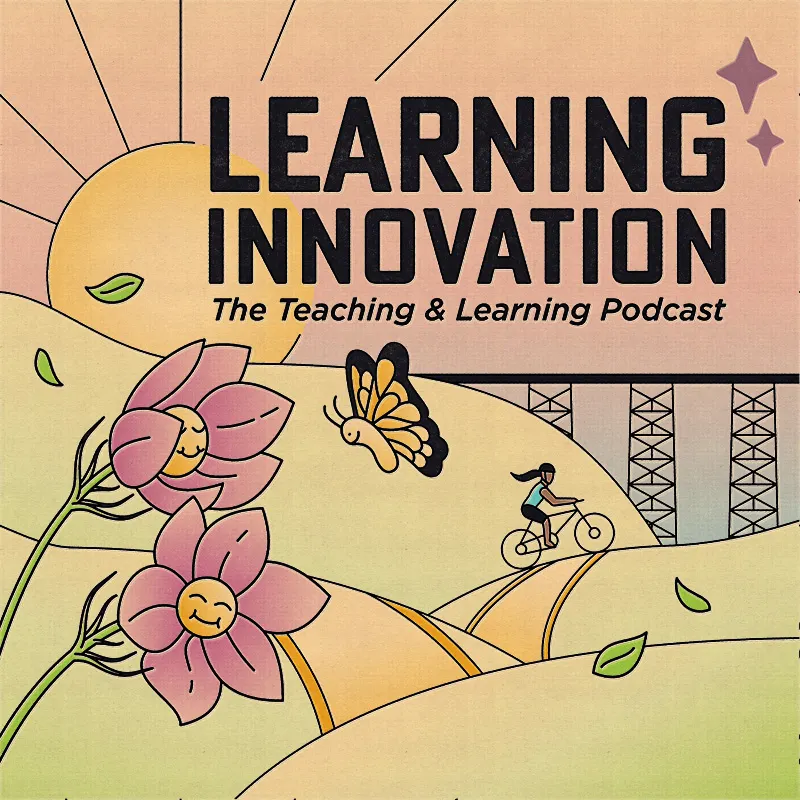 Learning Innovation: The Teaching & Learning Podcast artwork