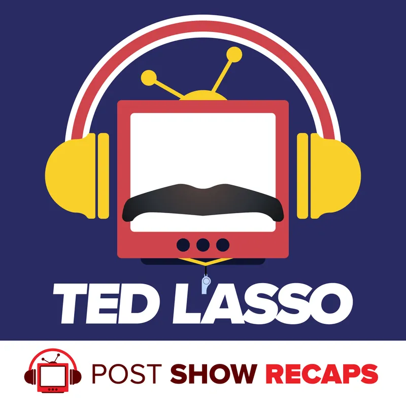 Ted Lasso: A Post Show Recap artwork