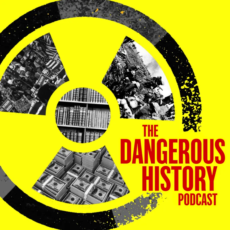 The Dangerous History Podcast artwork