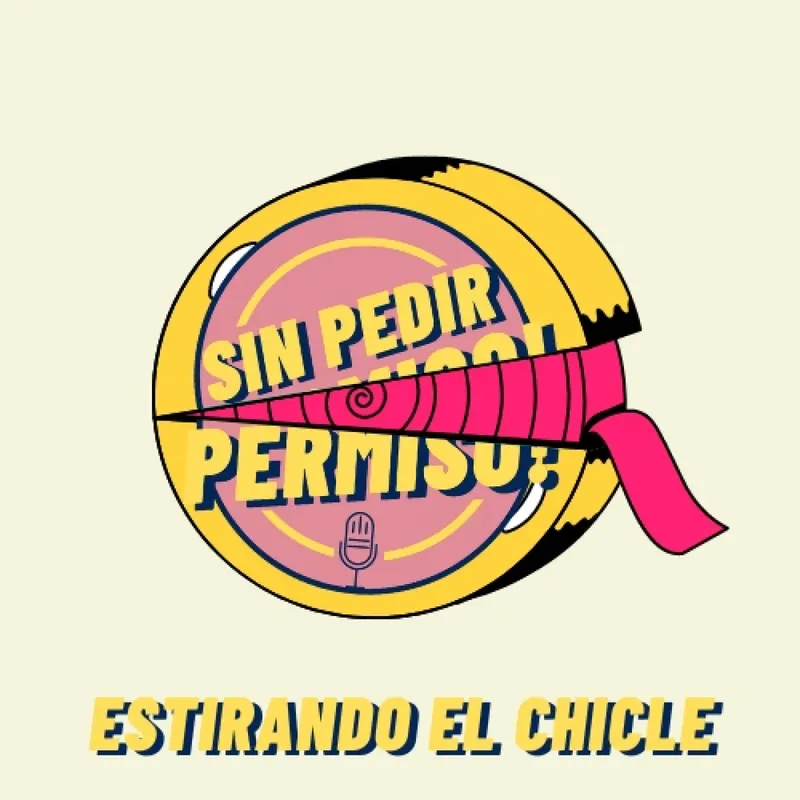 Estirando el chicle - Sin Pedir Permiso artwork