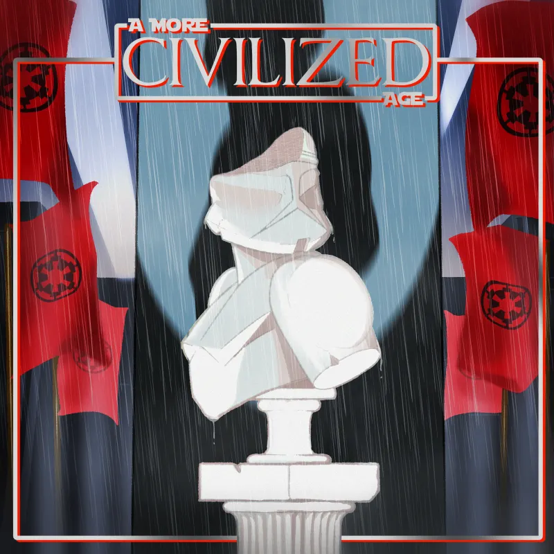 A More Civilized Age: A Star Wars Podcast artwork