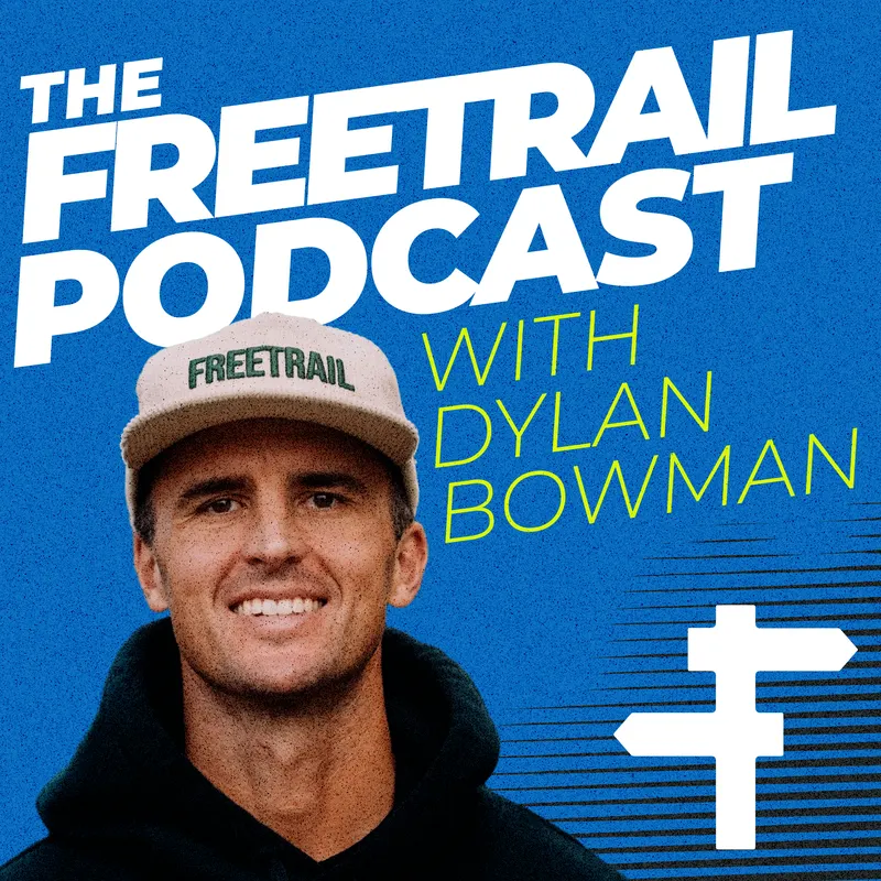 The Freetrail Podcast with Dylan Bowman artwork