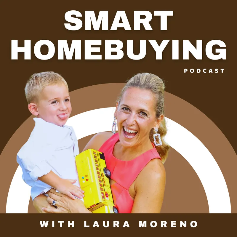 Smart Homebuying Podcast: Formally knows as The First Time Home Buyer Podcast artwork
