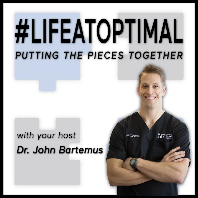 Life At Optimal with Dr. John Bartemus artwork