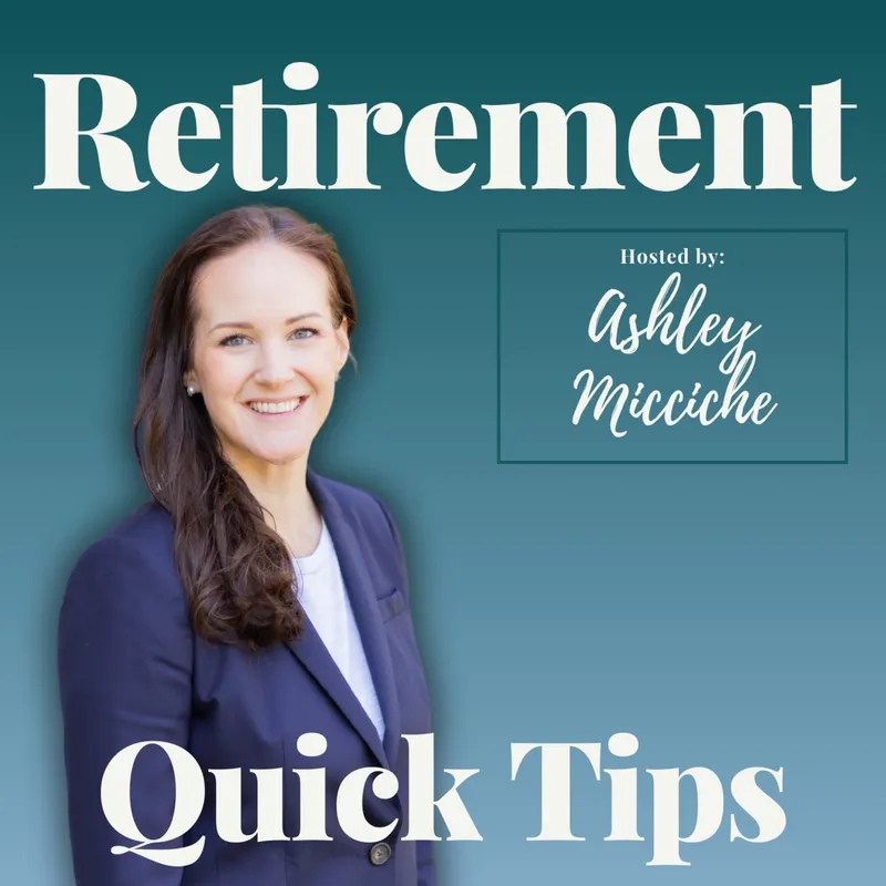 Retirement Quick Tips with Ashley artwork