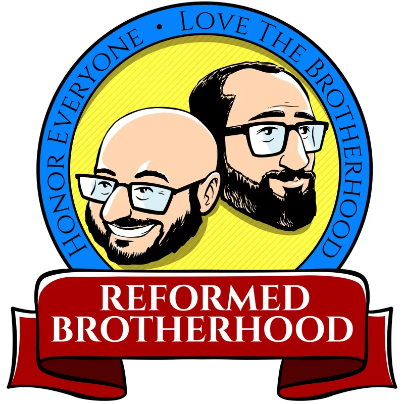 Reformed Brotherhood | Reformed Theology and Brotherly Love artwork