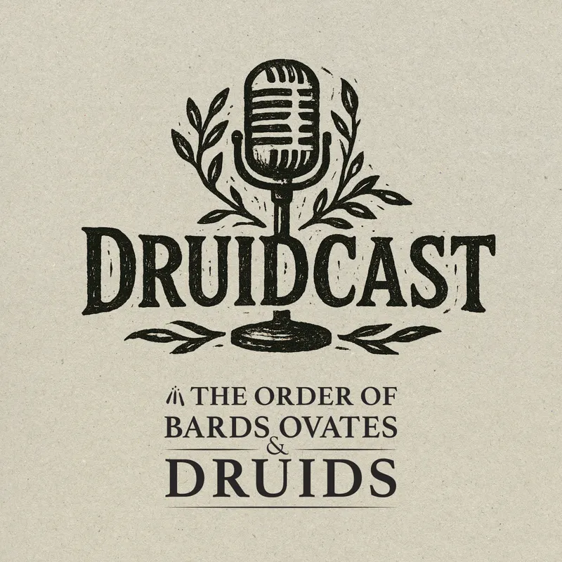 Druidcast - A Druid Podcast artwork