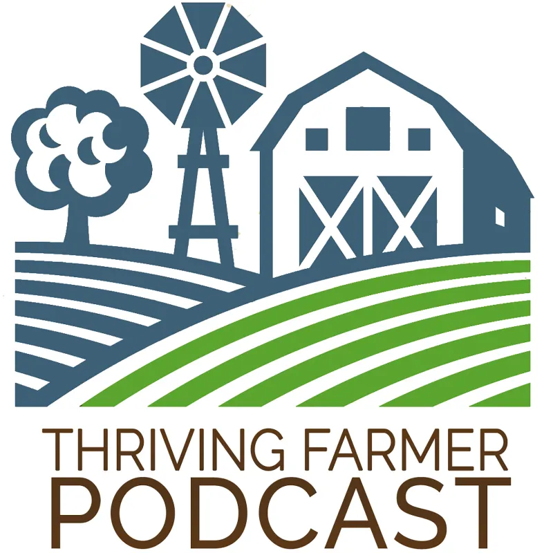 The Thriving Farmer Podcast artwork