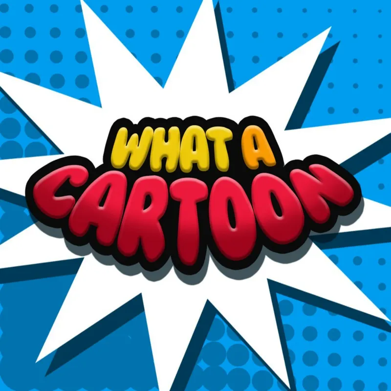 What A Cartoon! artwork