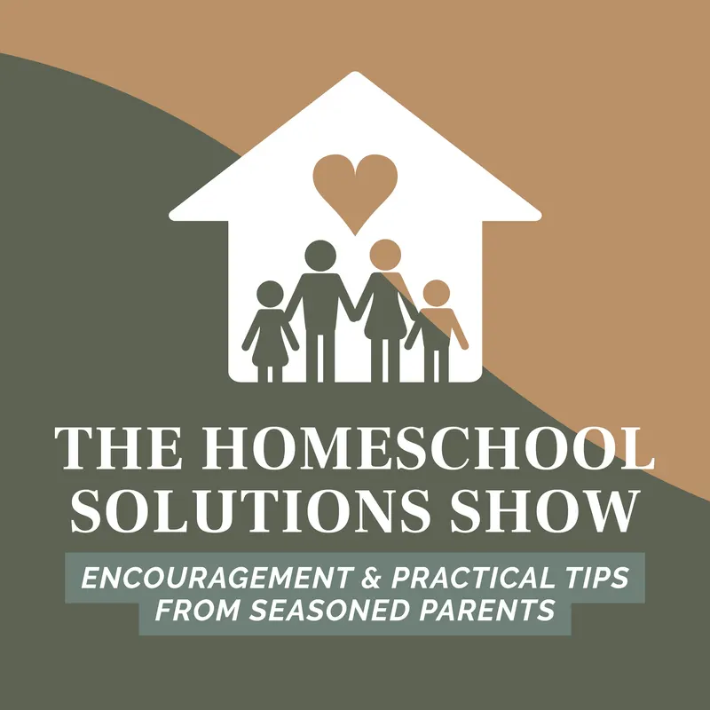 The Homeschool Solutions Show artwork