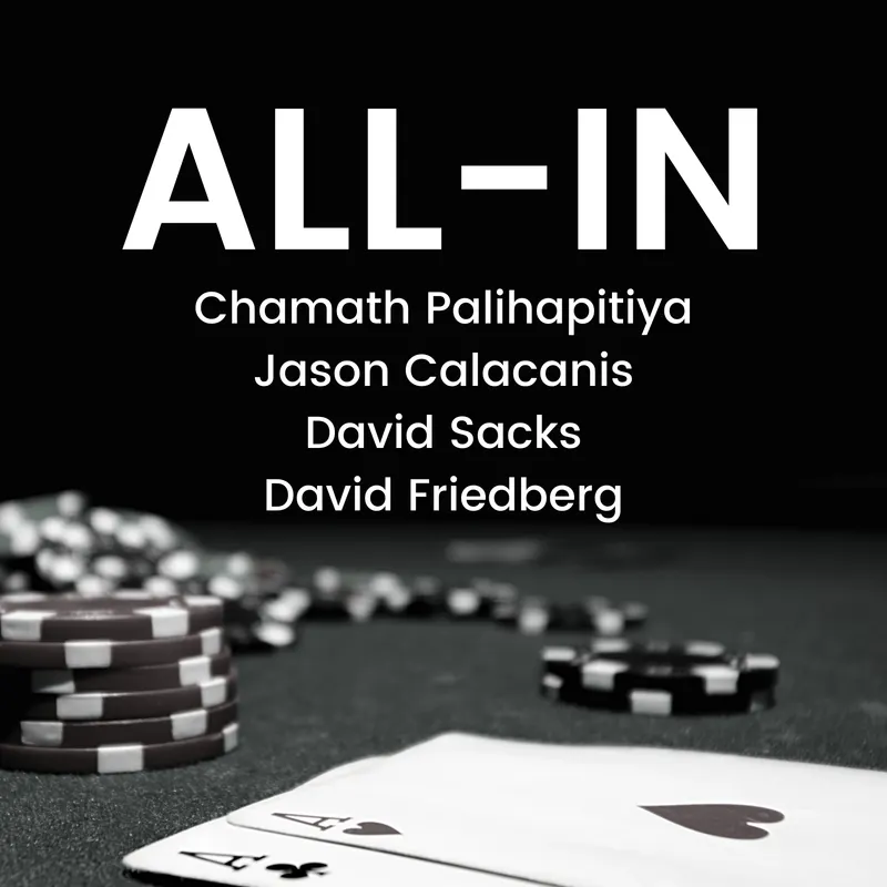 All-In with Chamath, Jason, Sacks & Friedberg artwork