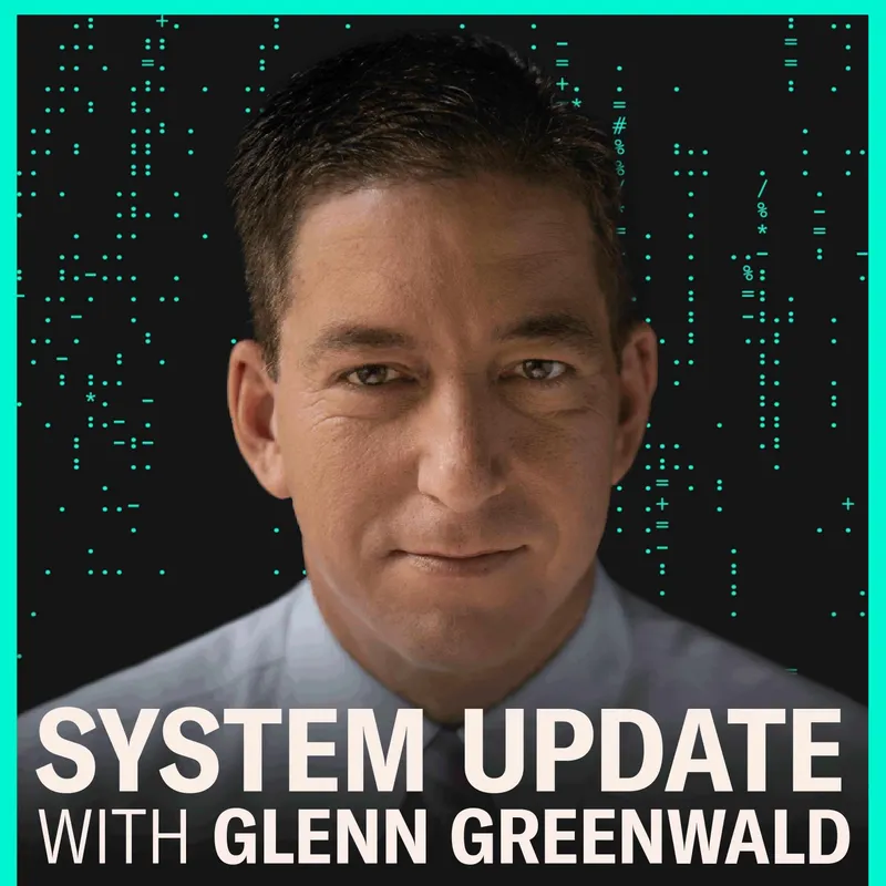 System Update with Glenn Greenwald artwork