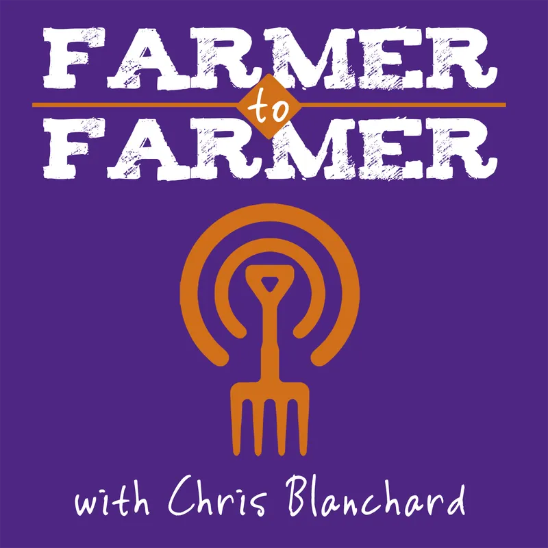 Farmer to Farmer with Chris Blanchard artwork