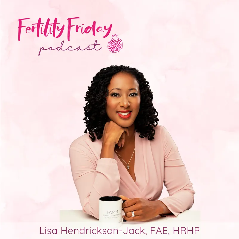 Fertility Friday | Fertility Awareness Mastery for Women's Health Professionals artwork