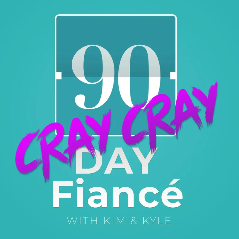 90 Day Fiance Cray Cray artwork