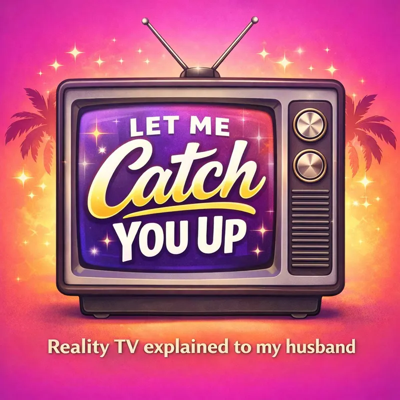 Let Me Catch You Up: Summer House Recap & Reality TV Humor artwork