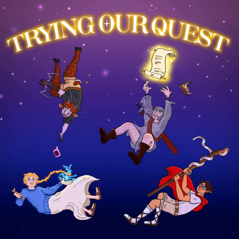 Trying Our Quest: A D&D Improv Comedy Actual-Play Podcast artwork