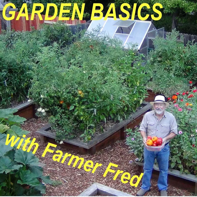 Garden Basics with Farmer Fred artwork