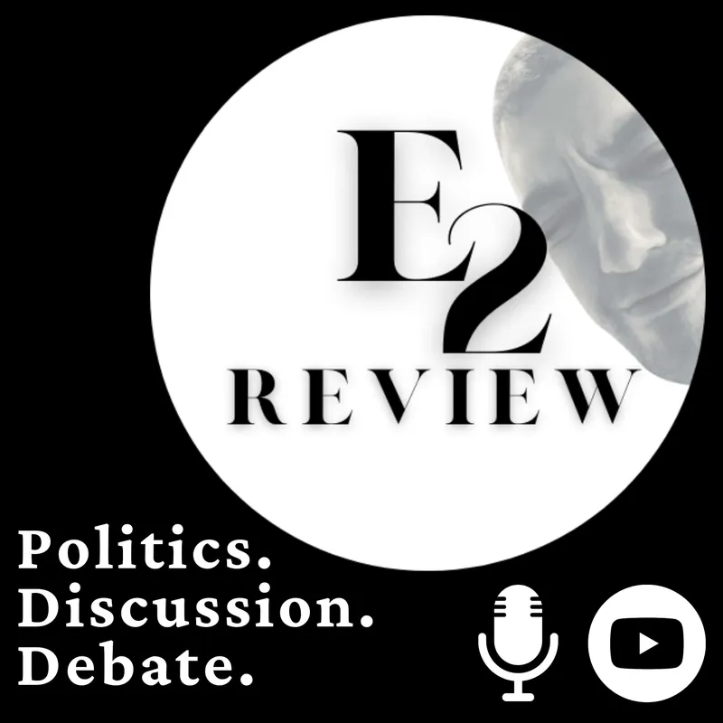 E2 Review: Politics, Discussion, Debate artwork