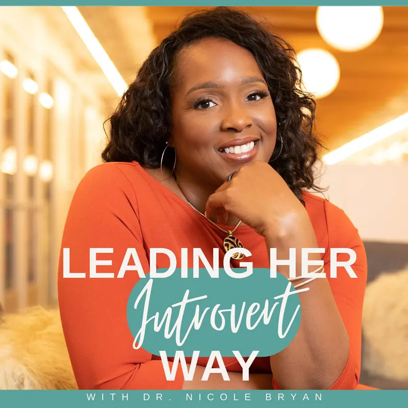 Leading Her Introvert Way: Executive Leadership Development & Career Growth for Black Women artwork